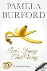 Love's Funny That Way (The Wedding Ring #1)