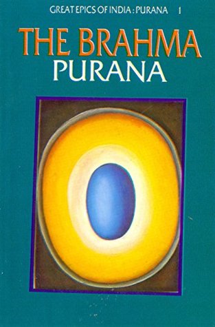 Brahma Purana (Great Epics of India: Puranas Book 1)