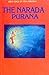 Narada Purana (Great Epics of India: Puranas Book 6)