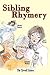Sibling Rhymery