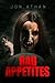 Bad Appetites by Jon Athan