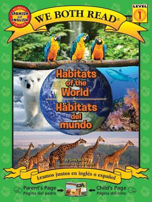 Habitats of the World /Habitats Del Mundo (We Both Read Bilingual, Level 1) (English and Spanish Edition)