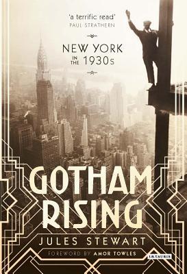 Gotham Rising: New York in the 1930s (Hardcover)