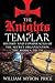 The Knights Templar: History and Conspiracies of the Secret Organization: The Hidden Truth