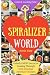 Welcome to Spiralizer World...