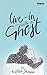 Live-in with a Ghost (Book 1) (Ghost Series)