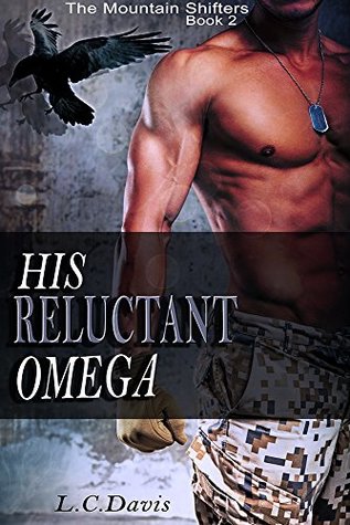 His Reluctant Omega (The Mountain Shifters, #2)