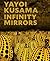 Yayoi Kusama: Infinity Mirrors