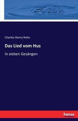 Das Lied vom Hus: In sieben Gesängen (German Edition)