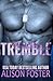 Tremble (Hot and Dangerous)