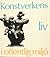 Konstverkens liv i offentlig miljö by Sven Sandström