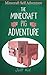 Minecraft Self Adventure: The Minecraft Pig Adventure - Escape the Village: (Minecraft Choose Your Own Story, Minecraft Self Quest, Minecraft Stories for Children)