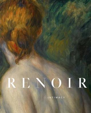Renoir: Intimacy. Museo Thyssen-Bornemisza exhibition Oct 18, 2016 -Jan. 22, 2017