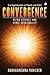Convergence: Ultra Science and Vedic Spirituality
