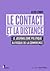 Le Contact et la distance Le journalisme politique au risque de la connivence