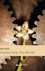Hayata Karşı Güç Bende