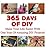 365 Days Of DIY by Greg Rock