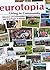 eurotopia Living in Community: Directory of Communities and Ecovillages in Europe