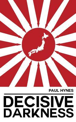 Decisive Darkness (Paperback)