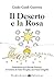 Il Deserto e la Rosa: Simbolismo de Il Piccolo Principe di Antoine de Saint-Exupéry con il testo integrale (Italian Edition)