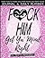 F*ck Him! Get Ya' Mind Right Journal & Planner: Learn How to Make Your Next Move Your Best Move