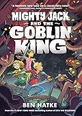 Mighty Jack and the Goblin King (Mighty Jack, #2)
