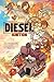 Tyson Hesse's Diesel: Ignition