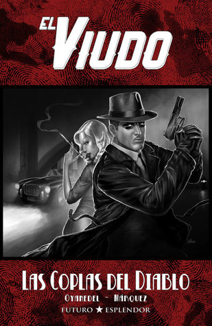 El Viudo: Las Coplas del Diablo (El Viudo, vol. #2)