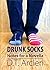 Drunk Socks: Notes for a Novella