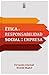Ética y responsabilidad social en la empresa (Spanish Edition)