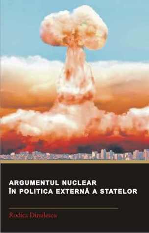 Argumentul nuclear în politica externă a statelor