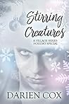 Stirring Creatures by Darien Cox