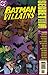 Batman Villains: Secret Fil...