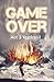 Game Over: The Legends Edition (Ragnarok on Ice Book 0)
