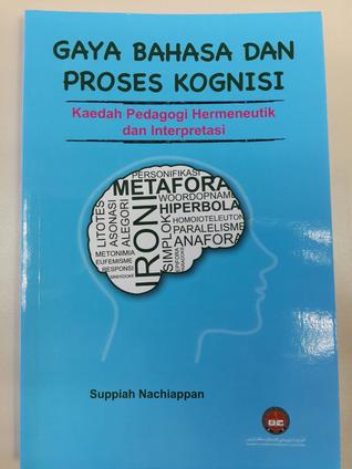 Gaya Bahasa dan Proses Kognisi (Kaedah Pedagogi Hermeneutik dan Interpretasi)