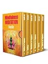 Mindfulness Meditation Bundle: The Best Guides for Practicing Buddhism, Chakras and Mindfulness Meditation (buddhism for beginners, buddhism guide, mindfulness meditation) Mindfulness Meditation Bundle: The Best Guides for Practicing Buddhism, Chakras and Mindfulness Meditation (buddhism for beginners, buddhism guide, mindfulness meditation)