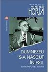 Dumnezeu s-a născut în exil by Vintilă Horia