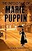 The Untold Tale of Marie Puppins: The Great Aupair of London Has a Dark Side and Her Spoon Full of Sugar Is Deadly