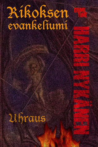 Rikoksen evankeliumi – Uhraus (Hardcover)