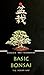 BASIC BONSAI - THE INDIAN WAY