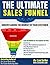 The Ultimate Sales Funnel: ...