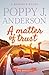A matter of trust by Poppy J. Anderson