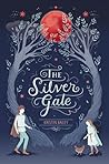The Silver Gate by Kristin Bailey