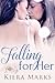 Falling For Her