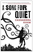 A Song for Quiet (Persons Non Grata, #2)