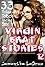 Virgin Brat Stories 12: 33 Tales of Taboo Incest Sex