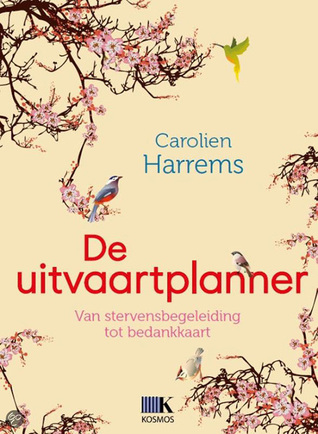 De uitvaartplanner: Van stervensbegeleiding tot bedankkaart (Paperback)
