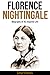 Florence Nightingale: Biography of An Inspired Life