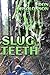 Slug Teeth