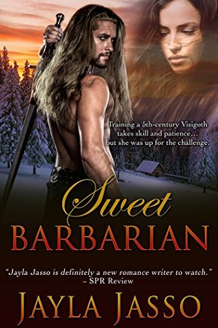 Sweet Barbarian (Visigoth Barbarians #1)